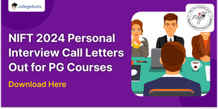 NIFT 2024 Personal Interview Call Letters Out for PG Courses; Download Here